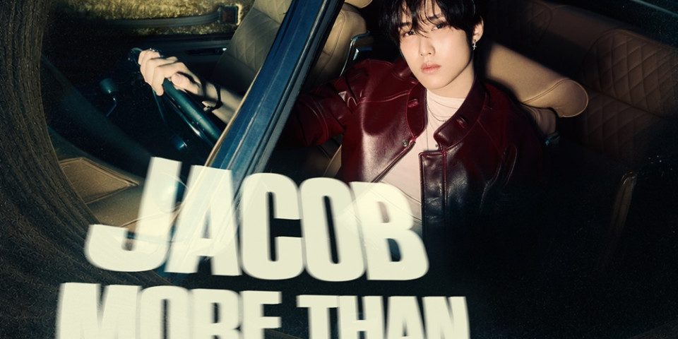เจคอบ (JACOB THE BOYZ) พร้อมเสิร์ฟโมเมนต์สุดพิเศษ! ใน  “JACOB 1st Asia Showcase [More Than Words] Tour 2026 in Bangkok” ประเดิมเอเชียโชว์เคสเดี่ยวครั้งแรกที่กรุงเทพฯ 19 ก.ย. นี้